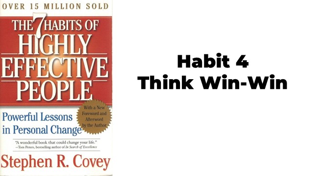 7 Habits of Highly Effective People Habit4 Think Win-Win