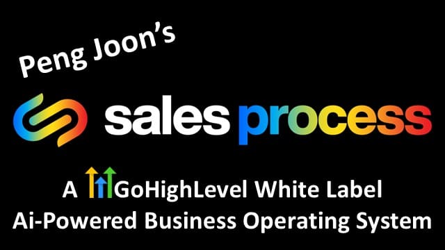 Peng Joon's Sales Process - a GoHighLevel White Label.